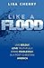 Like A Flood: Live Boldly. ...