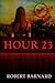 Hour 23