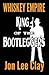 King of the Bootleggers by Jon Lee Clay