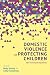 Domestic Violence and Prote...