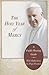 The Holy Year of Mercy: A Faith-Sharing Guide with Reflections by Pope Francis