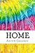 Home: Includes MLA Style Citations for Scholarly Secondary Sources, Peer-Reviewed Journal Articles and Critical Essays (Squid Ink Classics)