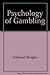 The psychology of gambling