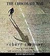 The Chocolate War by Robert Cormier