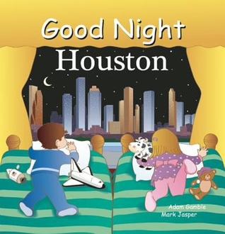 Good Night Houston (Good Night Our World)