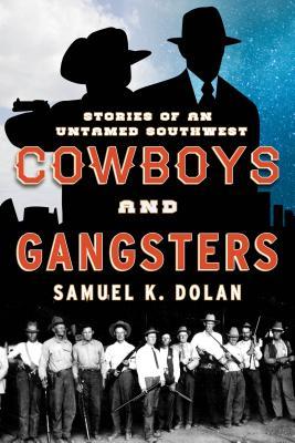 Cowboys and Gangsters (Paperback)