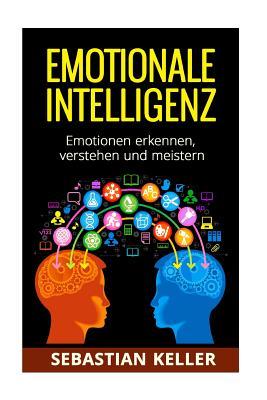 Emotionale Intelligenz (German Edition)