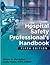 The Hospital Safety Professional's Handbook, Fifth Edition
