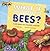 What If There Were No Bees? A Book About The Grassland Ecosystem