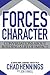 Forces of Character: Conversations About Building A Life Of Impact