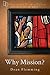 Why Mission? (Reframing New Testament Theology, 4)