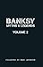 Banksy. Myths & Legends Volume 2 by Marc Leverton