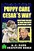 Puppy Care Cesar's Way by Al Parr