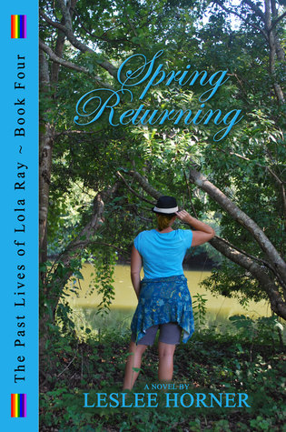 Spring Returning (The Past Lives of Lola Ray, #4)