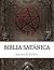 Biblia Sat�nica by Anton Szandor LaVey