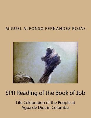 SPR Reading of the Book of Job: Life Celebration of the People at Agua de Dios in Colombia