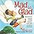 Mad to Glad by Angie Harris