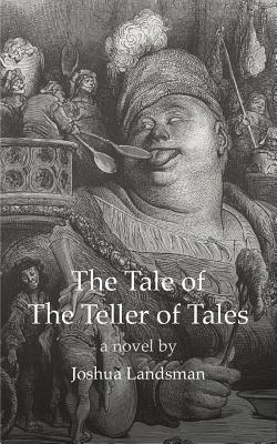The Tale of the Teller of Tales (Paperback)