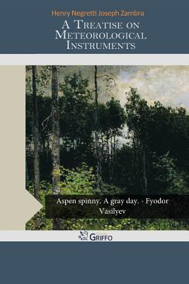 A Treatise on Meteorological Instruments