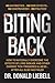 Biting Back: How to Naturally Overcome the Effects of Lyme Disease and Other Chronic Tick-Triggered Illness...After All Else Has Failed