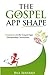 The Gospel App Shape: Compa...