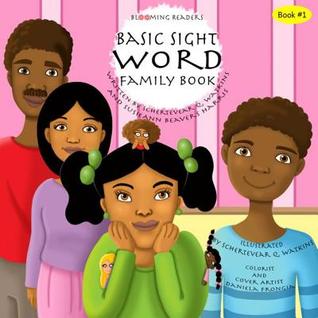 Blooming Readers-Basic Sight Word Family Book (Blooming Readers: Sight Word Books)