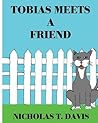 Tobias Meets A Friend