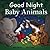 Good Night Baby Animals (Good Night Our World)