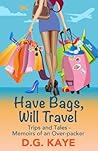 Have Bags, Will T...