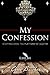 My Confession 2: Stepping Onto The Platform Of Destiny