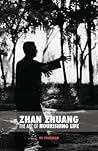 Zhan Zhuang: The ...