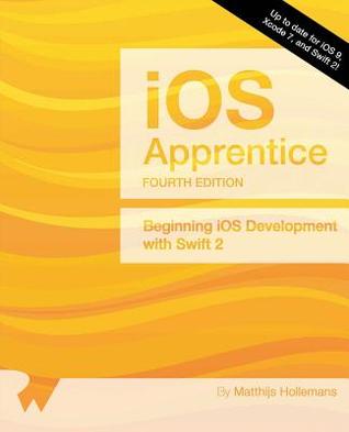 The IOS Apprentice: Beginning IOS Development with Swift 2