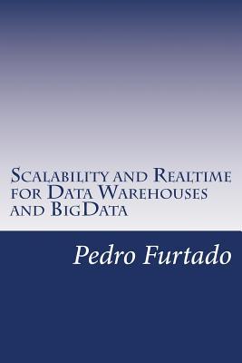 Scalability and Realtime for Data Warehouses and BigData (Computer Science Texts)