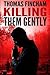 Killing Them Gently
