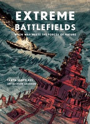 Extreme Battlefields: When War Meets the Forces of Nature (Paperback)