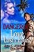 Dangerous Love, Lost & Found
