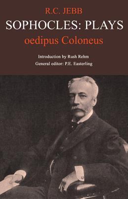 Sophocles: Plays: Oedipus Coloneus