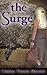 The Surge (Project Grey Stream Book 2)