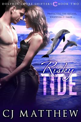 Risky Tide (Dolphin Shore Shifters, #2)