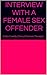 Interview with a Female Sex Offender