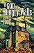A God of Hungry Walls