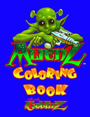 Alienz: Coloring Book (Gilead's Goblinz)