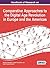 Handbook of Research on Comparative Approaches to the Digital Age Revolution in Europe and the Americas