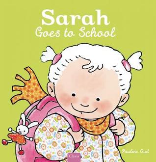 Sarah Goes to School (Hardcover)