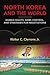 North Korea and the World: Human Rights, Arms Control, and Strategies for Negotiation (Asia in the New Millennium)