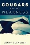 Cougars Are My Weakness: Erotic Short Stories