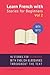 Learn French with Stories for Beginners Volume 2: 15 French Stories for Beginners with English Glossaries throughout the text. (French Edition)