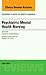 Psychiatric Mental Health Nursing, An Issue of Nursing Clinics of North America (The Clinics: Nursing Book 51)