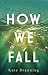 How We Fall