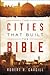 The Cities That Built the B...